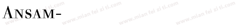 Ansam字体下载字体转换