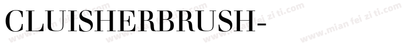 CLUISHERBRUSH字体下载字体转换