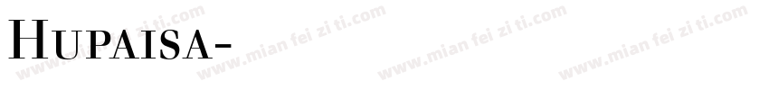 Hupaisa字体下载字体转换