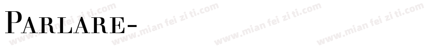 Parlare字体下载字体转换