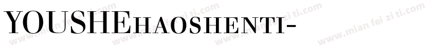 YOUSHEhaoshenti字体下载字体转换