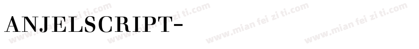 anjelscript字体下载字体转换