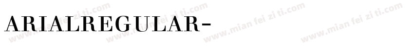 arialregular字体下载字体转换