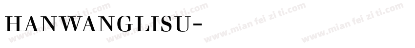 hanwanglisu字体下载字体转换