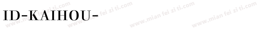 id-kaihou字体下载字体转换