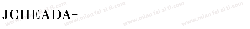 jcheada字体下载字体转换