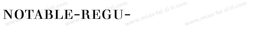 notable-regu字体下载字体转换