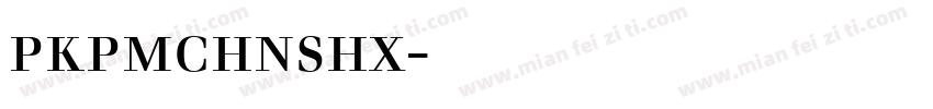 pkpmchnshx字体下载字体转换
