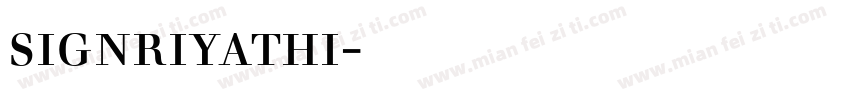 signriyathi字体下载字体转换
