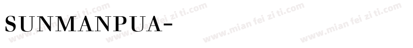 sunmanpua字体下载字体转换