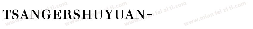 tsangershuyuan字体下载字体转换
