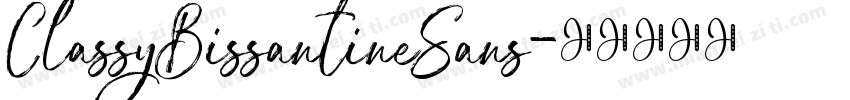 ClassyBissantineSans字体转换