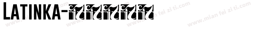 Latinka字体转换