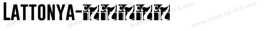 Lattonya字体转换