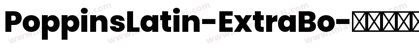 PoppinsLatin-ExtraBo字体转换