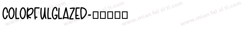 ColorfulGlazed字体转换