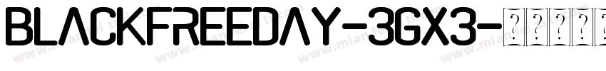 BlackFreeday-3GX3字体转换