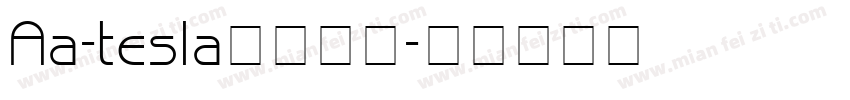 Aa-tesla字体下载字体转换