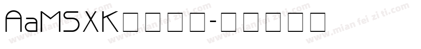 AaMSXK字体下载字体转换