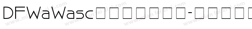 DFWaWasc字体字体包下载字体转换
