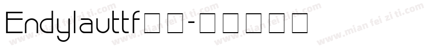 Endylauttf下载字体转换