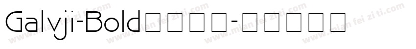 Galvji-Bold字体下载字体转换