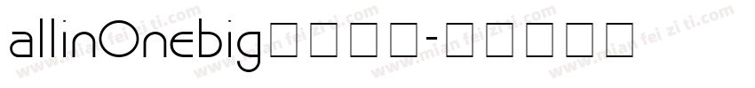 allin0nebig字体下载字体转换