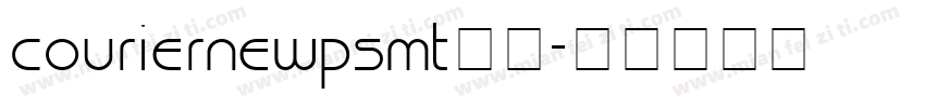 couriernewpsmt下载字体转换