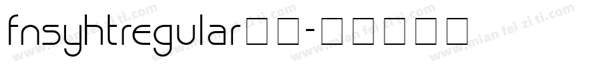 fnsyhtregular下载字体转换