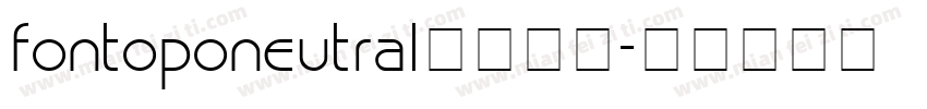 fontoponeutral字体下载字体转换