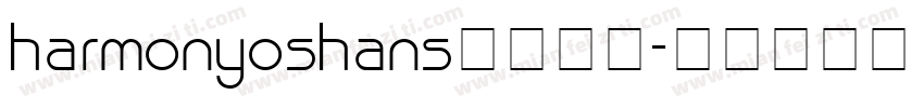 harmonyoshans字体下载字体转换