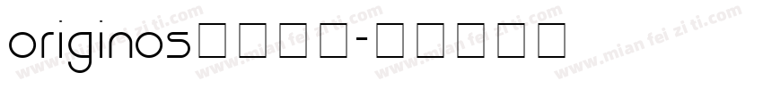 originos字体下载字体转换