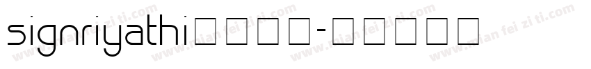 signriyathi字体下载字体转换