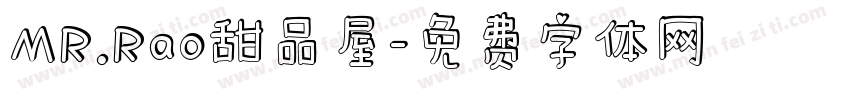 MR.Rao甜品屋字体转换