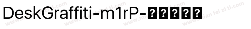 DeskGraffiti-m1rP字体转换