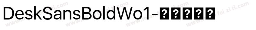 DeskSansBoldWo1字体转换