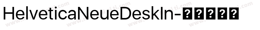 HelveticaNeueDeskIn字体转换