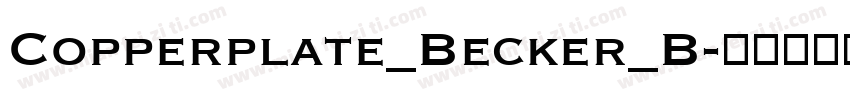 Copperplate_Becker_B字体转换