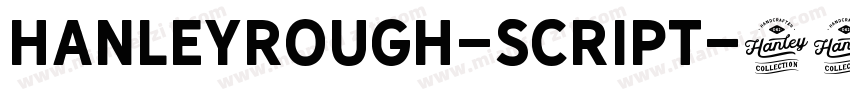 HanleyRough-Script字体转换