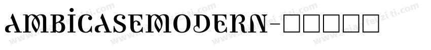 AmbicaseModern字体转换 AmbicaseModern字体转换