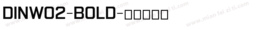 DINW02-Bold字体转换
