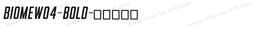 BiomeW04-Bold字体转换