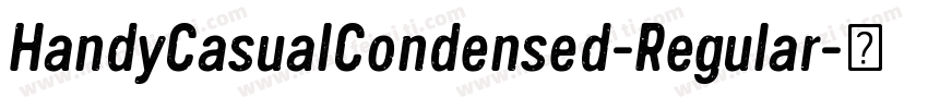 HandyCasualCondensed-Regular字体转换
