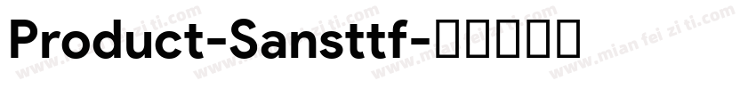 Product-Sansttf字体转换