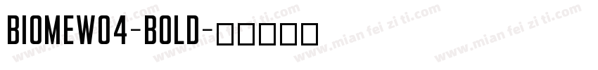 BiomeW04-Bold字体转换