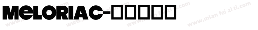 meloriac字体转换
