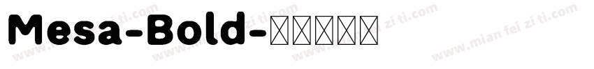 Mesa-Bold字体转换