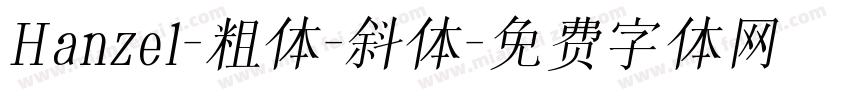 Hanzel-粗体-斜体字体转换