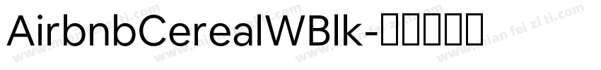 AirbnbCerealWBlk字体转换