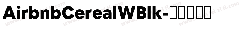 AirbnbCerealWBlk字体转换